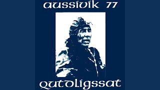 Aalajangersagaq Aussivik 77 [upl. by Veronique]