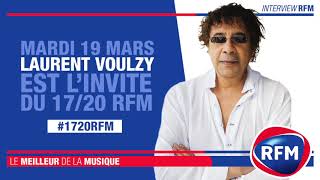 Laurent Voulzy dans le 1720 RFM de Pat Angeli et MariePierre Schembri [upl. by Ennaid]