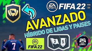 FIFA 22  HIBRIDO DE LIGAS Y PAISES  AVANZADO   Desafio SBC  Sin Lealtad ni Cambio de Posición [upl. by Niarda]