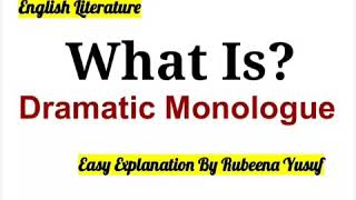 Dramatic Monologue  English Literature  Easy Explanation [upl. by Virginie]