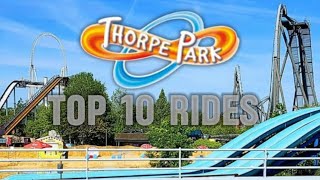 Top 10 rides At Thorpe Park 2024 [upl. by Bartlett24]