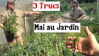 3 Trucs à faire en Mai au Jardin [upl. by Tshombe]