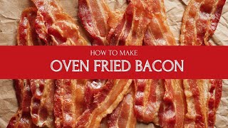 OVEN FRIED BACON [upl. by Hollander]