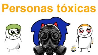 Las personas toxicas [upl. by Constantia]