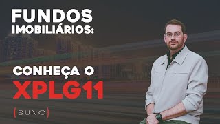 XPLG11  Saiba Tudo Sobre O Fundo Imobiliário XP Logística [upl. by Enovad]