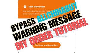 AllChinaBuy DIY Order  Warning Screen Workaround [upl. by Drofnelg]