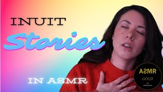 Inuit Stories ASMR [upl. by Brietta]