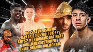 ☎️Shakur Vs Zepeda Can It Do Over 150K PPV❓Jaime Munguía vs Erik Bazinyan In Talks For September❓ [upl. by Brouwer]