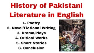 History of Pakistani Literature in English Pakistani Literature History in English Literature [upl. by Sulohcin240]