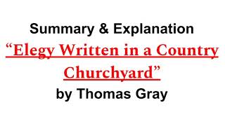 Elegy Written in a Country Churchyard Poem by Thomas Gray Summary and Explanation  Thomas Gray [upl. by Macmillan]