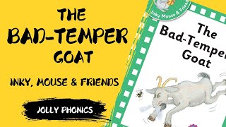 The BadTempered Goat  A Reader by Jolly Phonics education jollyphonics storytime [upl. by Nailuj]