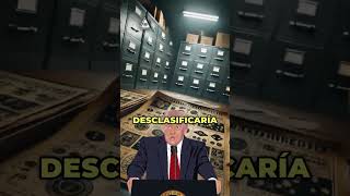 Expedientes Desclasificados NavesExtraterrestres ExpedientesDesclasificados DonaldTrump [upl. by Ahsiekar]