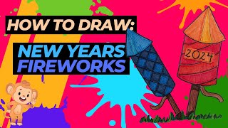 How to Draw NEW YEARS FIREWORKS for KIDS [upl. by Labotsirhc]