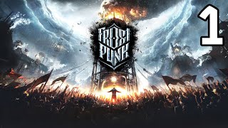 Frostpunk Walkthrough Part 1  A New Home [upl. by Ataga]