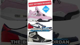 BEST OCTOBER 2024 AIR JORDAN SNEAKER RELEASES ✅ [upl. by Akirdnwahs]