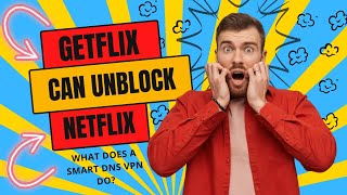 Unlock Global Content How Smart DNS Works  Can Getflix Unblock Netflix [upl. by Brunhild783]