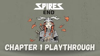 Spires End Hildegard Chapter 1 Playthrough [upl. by Ysabel289]