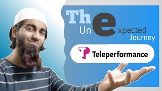 Teleperformance The Unexpected Journey TeleperformanceIndiaOfficial [upl. by Bourgeois]