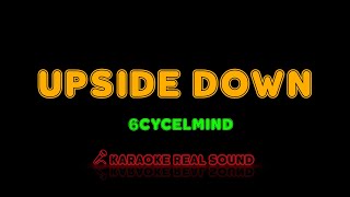 6cyclemind  Upside Down Karaoke Real Sound [upl. by Laurentia370]