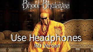 Bhool Bhulaiyaa Title Track 16D audio  not 8D audio🎧 [upl. by Acysej]