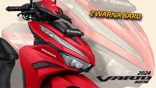 2 WARNA BARU NEW HONDA VARIO 125 2024  APA AJA YANG BERUBAH ⁉️ BERAPA HARGANYA SEKARANG ⁉️ [upl. by Norok]