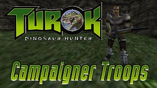 Campaigner Soldiers  Turok Dinosaur Hunter [upl. by Rodi]