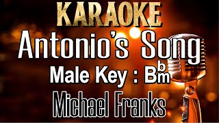 Antonios Song Karaoke Michael Franks Male Key Bbm [upl. by Indys840]