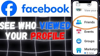 How To See Who Viewed My Facebook Profile  Full Guide  See who views your profile FACEBOOK [upl. by Terryn]