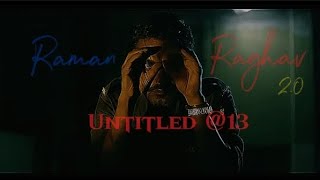 Raman Raghav 20 edit  Untitled 13 [upl. by Llezniuq]