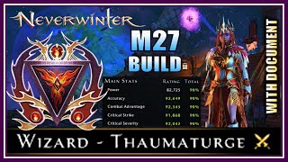 NEW Wizard Thaumaturge Build with Max Stats 90 Versatile Setups for All Content  Neverwinter M27 [upl. by Fitts]