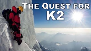 Quest For K2 Path To The Summit [upl. by Amalberga]