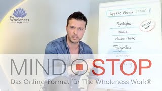 Einführung The Wholeness Work® deutsch  MIND⦿STOP OnlineLessons [upl. by Alyek]