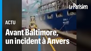 Pont effondré à Baltimore  le cargo Dali avait embouti le port dAnvers en 2016 [upl. by Trilbie873]