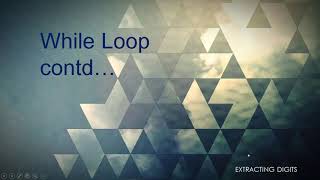 Lecture 17 While loop contd Programs based on Extraction of digitsPart1ICSE class 9 and 10 [upl. by Schacker]