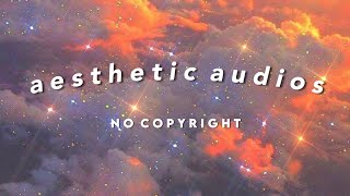 aesthetic songs for edits 2021  aesthetic songs no copyright [upl. by Idner]