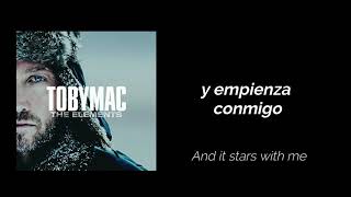 TobyMac  Starts With Me ft Aaron Cole Lyrics EspañolInglés [upl. by Hedelman]