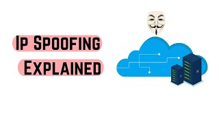 Ip Spoofing Explained [upl. by Carlynn]