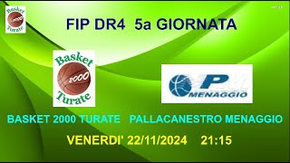 DR4 BA SKET 2000 TURATEPALLACANESTRO MENAGGIO VENERDI 22112024 ORE 2115 [upl. by Clayson]