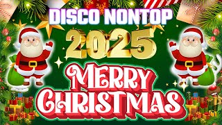 Non stop Christmas Songs Medley Disco Remix 2025 🎅🎄 DISCO Christmas Songs 2025 [upl. by Rahab]