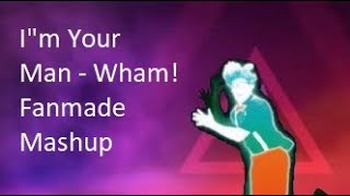 Just Dance  Im Your Man by Wham  Just Dance Fanmade Mushup [upl. by Neved]