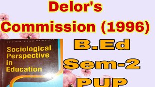 Delors Commission Four Pillers Of EducationBEd Sem2 PUP pupexamnewstoday pup 2022 pupexam [upl. by Edva]