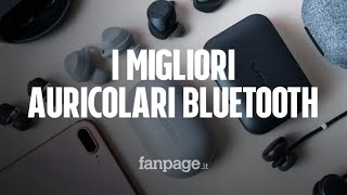 I migliori auricolari Bluetooth [upl. by Aderb]