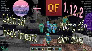 Cách cài h4ck minecraft impact client có optifine và settings tốt nhất cho 2y2c  Nix [upl. by Ahsaret501]