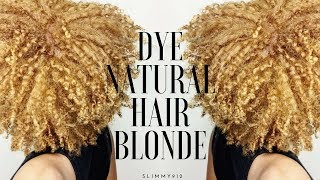 Dying Natural Hair BLONDE  NO BLEACH [upl. by Silverman676]