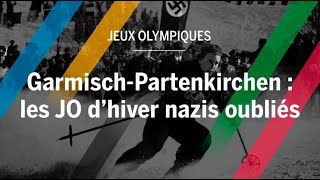 GarmischPartenkirchen  les JO d’hiver nazis oubliés [upl. by Onoitna165]