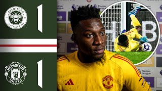 Andre Onana “It’s Painful For All Of Us”  Brentford 11 Man Utd [upl. by Aicilram]