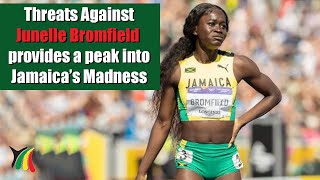 Threats against Junelle Bromfield provides a peek into Jamaicas Madness [upl. by Meeharbi]