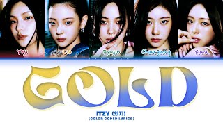 ITZY 있지 GOLD Color Coded Lyrics [upl. by Maggee407]