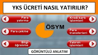 YKS ÜCRETİ NASIL ÖDENİR GÖRÜNTÜLÜ ANLATIM ATM  ONLİNE ÖDEME KOLAYCA YKS ÜCRETİ ÖDEME [upl. by Elleirb]