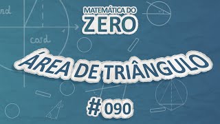 Matemática do Zero  Área de triângulo  Brasil Escola [upl. by Bronwen893]